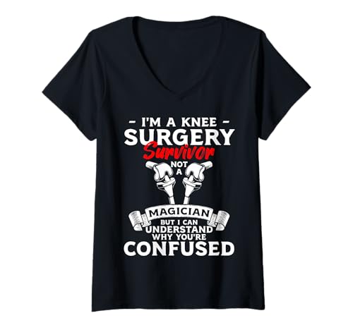 Damen Im A Knee Survivor Not A Magician Replacement Surgery T-Shirt mit V-Ausschnitt von Knie Operation Kniegelenkersatz Design