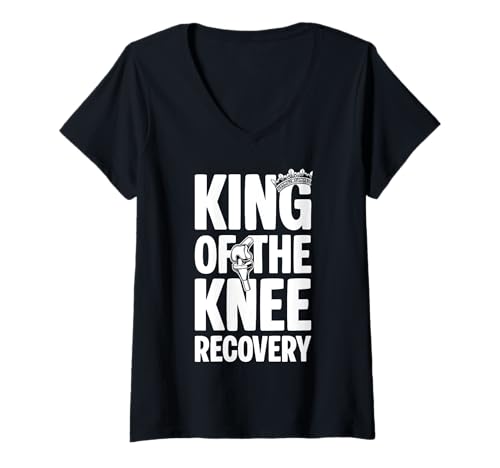 Damen King of The Knee Recovery Knee Replacement Surgery T-Shirt mit V-Ausschnitt von Knie Operation Kniegelenkersatz Design