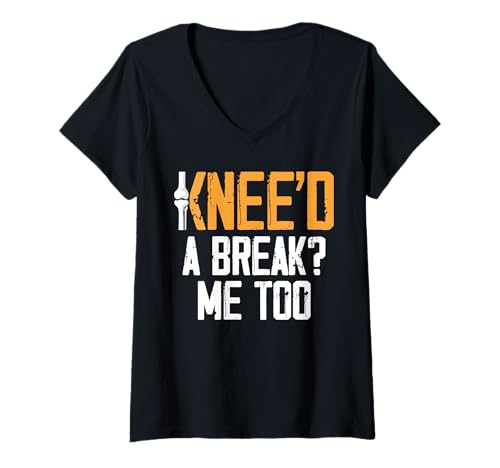 Damen Kneed A Break? Me Too Knee Replacement Surgery T-Shirt mit V-Ausschnitt von Knie Operation Kniegelenkersatz Design