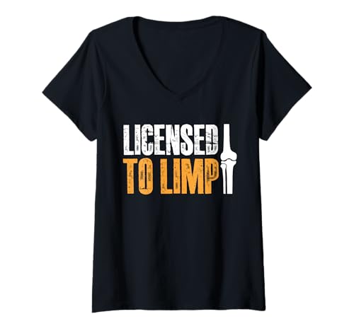 Damen Licensed to Limp Knee Replacement Surgery T-Shirt mit V-Ausschnitt von Knie Operation Kniegelenkersatz Design