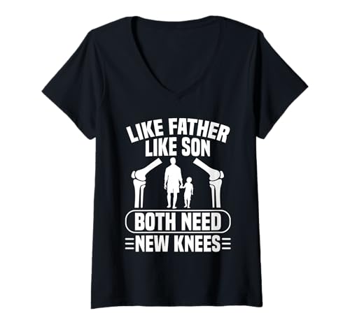 Damen Like Father Like Son Knee Replacement Surgery T-Shirt mit V-Ausschnitt von Knie Operation Kniegelenkersatz Design