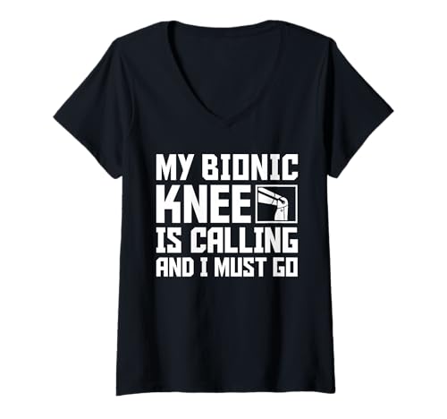 Damen My Bionic Knee is Calling and I Must Go Knee Replacement T-Shirt mit V-Ausschnitt von Knie Operation Kniegelenkersatz Design