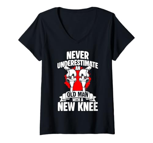 Damen Never Underestimate An Old Man with A New Knee T-Shirt mit V-Ausschnitt von Knie Operation Kniegelenkersatz Design