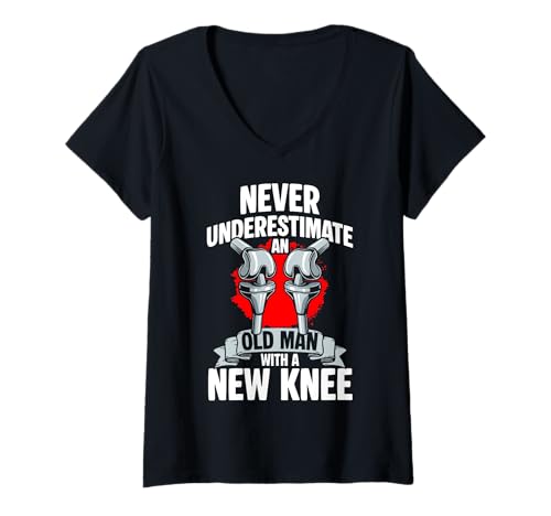 Damen Never Underestimate An Old Man with A New Knee T-Shirt mit V-Ausschnitt von Knie Operation Kniegelenkersatz Design