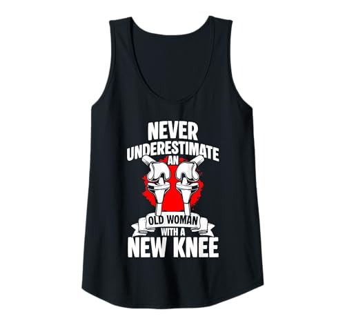 Damen Never Underestimate An Old Woman with A New Knee Tank Top von Knie Operation Kniegelenkersatz Design