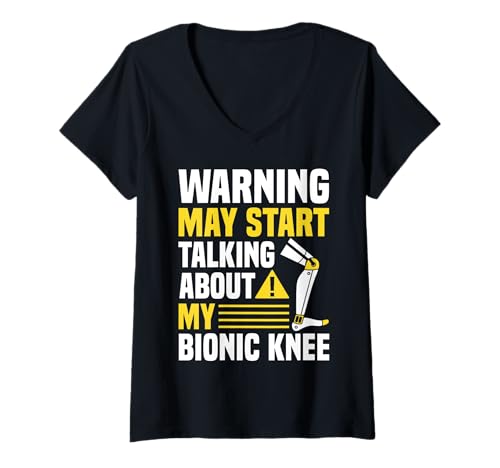 Damen Warning May Start Talking About My Bionic Knee T-Shirt mit V-Ausschnitt von Knie Operation Kniegelenkersatz Design