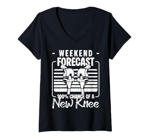 Damen Weekend Forecast 100% Chance of A New Knee Replacement T-Shirt mit V-Ausschnitt von Knie Operation Kniegelenkersatz Design