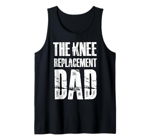 Herren The Knee Replacement Dad Fathers Day Surgery Tank Top von Knie Operation Kniegelenkersatz Design