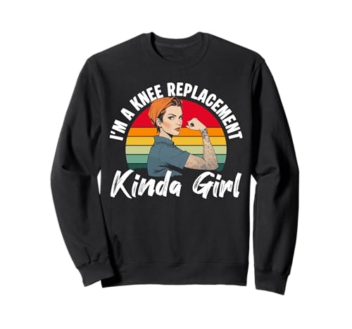 Im A Knee Replacement Kinda Girl Surgery Sweatshirt von Knie Operation Kniegelenkersatz Design