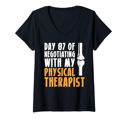 Damen Day 87 of Negotiating with My Physical Therapist T-Shirt mit V-Ausschnitt von Knie Operation Kniegelenkersatz Designs