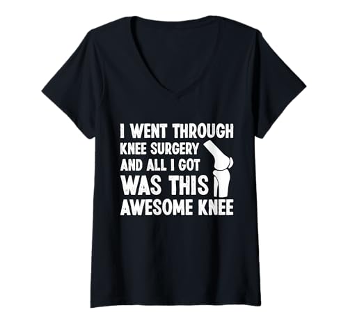 Damen I Went Throught Knee Surgery and All I Got was This Knee T-Shirt mit V-Ausschnitt von Knie Operation Kniegelenkersatz Designs