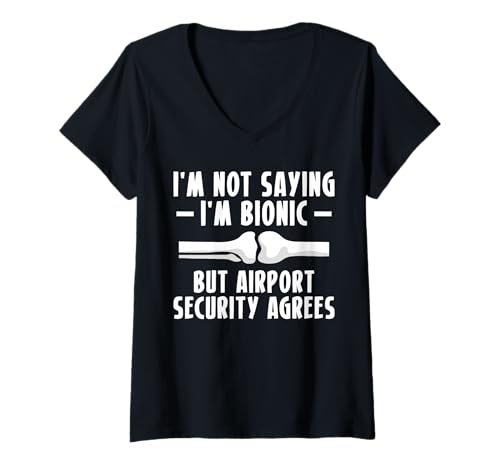 Damen Im Not Saying Im Bionic Knee Replacement Surgery T-Shirt mit V-Ausschnitt von Knie Operation Kniegelenkersatz Designs