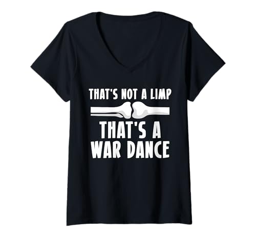 Damen Thats Not A Limp Thats A War Dancer Knee Replacement T-Shirt mit V-Ausschnitt von Knie Operation Kniegelenkersatz Designs