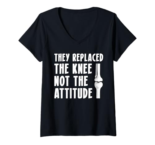 Damen They Replaced The Knee Not The Attitude T-Shirt mit V-Ausschnitt von Knie Operation Kniegelenkersatz Designs