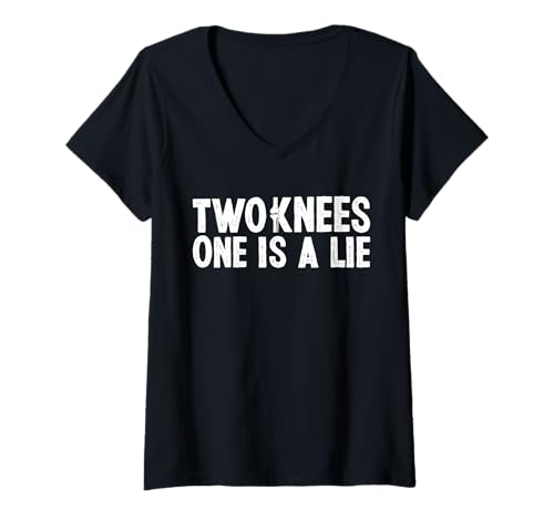 Damen Two Knees One is A Lie Knee Replacement Surgery T-Shirt mit V-Ausschnitt von Knie Operation Kniegelenkersatz Designs
