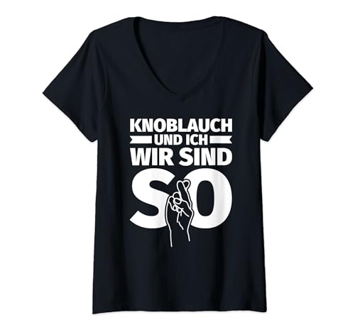 Damen Knoblauch und ich - wir sind so - lustiges Geschenk Knoblauc T-Shirt mit V-Ausschnitt Damen Knoblauch und ich - wir sind so - lustiges Geschenk Knoblauc T-Shirt mit V-Ausschnitt von Knoblauch Geschenke
