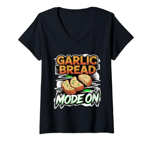 Damen Garlic Bread Mode On Baker -Lieblingskräuter - T-Shirt mit V-Ausschnitt Damen Garlic Bread Mode On Baker -Lieblingskräuter - T-Shirt mit V-Ausschnitt von Knoblauch -Grind -Bäckergeschmack