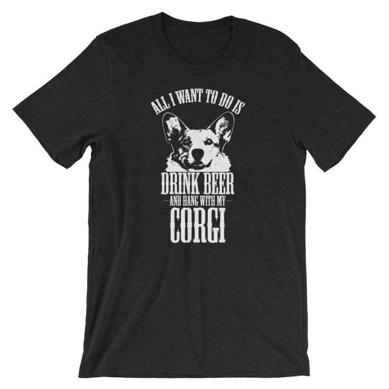 All I Will To Do Is Bier Trinken Und Mit Meinem Corgis Hängen Kurzärmeliges Unisex-T-Shirt All I Will To Do Is Bier Trinken Und Mit Meinem Corgis Hängen Kurzärmeliges Unisex-T-Shirt von KoaPawPrints