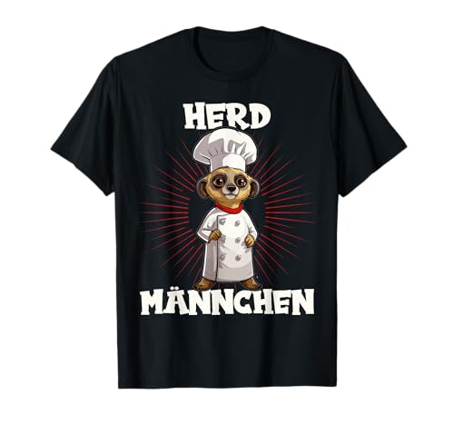 Erdmännchen kochen Koch Kochmütze Mann Herren Herdmännchen T-Shirt Erdmännchen kochen Koch Kochmütze Mann Herren Herdmännchen T-Shirt von Koch Hobbykoch Gesellenprüfung Geschenk Shop