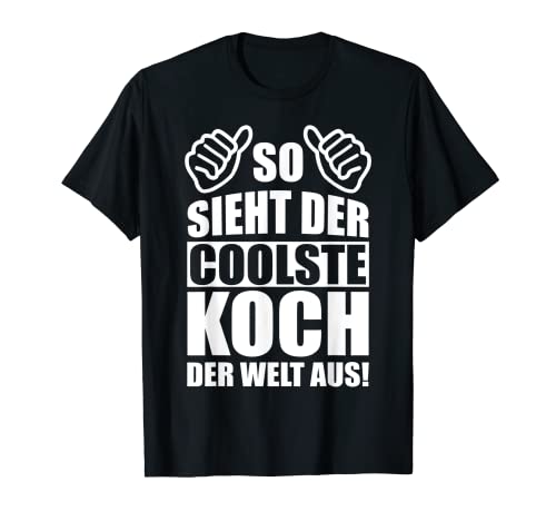 Herren Koch Köche Küchenchef Kochen Beruf Lustig Spruch Mann T-Shirt Herren Koch Köche Küchenchef Kochen Beruf Lustig Spruch Mann T-Shirt von Koch Küchenchef Kochen Lustig Männer
