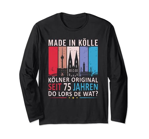 75 Jahre Kölner Original 75 Geburtstag Frau Frauen Köln Langarmshirt 75 Jahre Kölner Original 75 Geburtstag Frau Frauen Köln Langarmshirt von Köln T-Shirt Geschenke Frauen Damen Geburtstag