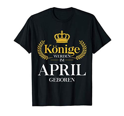 Herren Könige Werden Im April Geboren Widder Stier Geschenk T-Shirt Herren Könige Werden Im April Geboren Widder Stier Geschenk T-Shirt von Könige werden im April geboren Geschenkideen