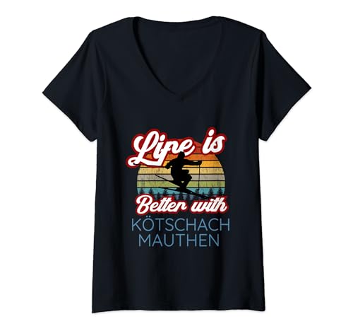 Damen Kötschach Mauthen Souvenir Life Is Better Kötschach Mauthen T-Shirt mit V-Ausschnitt Damen Kötschach Mauthen Souvenir Life Is Better Kötschach Mauthen T-Shirt mit V-Ausschnitt von Kötschach Mauthen Souvenirs. Ski Resort Funny Idea