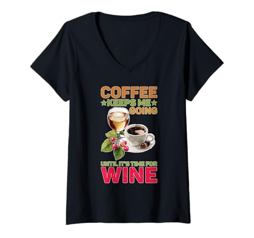 Damen Coffee Keeps Me Going Until It's Time for Wine T-Shirt mit V-Ausschnitt Damen Coffee Keeps Me Going Until It's Time for Wine T-Shirt mit V-Ausschnitt von Koffein und Korken Humor