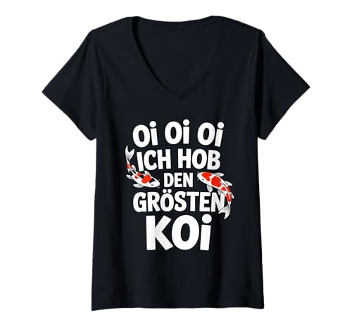 Damen Oi Oi Oi I Hob Den Biggest Koi Fish Funny Koi T-Shirt mit V-Ausschnitt Damen Oi Oi Oi I Hob Den Biggest Koi Fish Funny Koi T-Shirt mit V-Ausschnitt von Koi Fisch, Koi Gartenteich Züchter Outfit