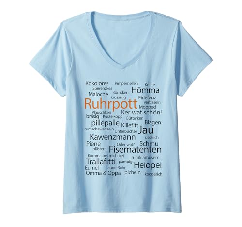 Damen Ruhrpott Sprache Dortmund Bochum Hömma Ruhrdeutsch T-Shirt mit V-Ausschnitt Damen Ruhrpott Sprache Dortmund Bochum Hömma Ruhrdeutsch T-Shirt mit V-Ausschnitt von Kokolores Pimpernellen & Trallafitti Ker Wat Schön