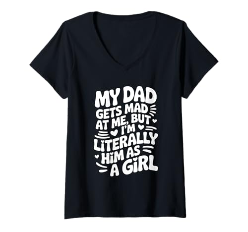 Damen Mein Vater Wird sauer auf Mich, Aber ich Bin buchstäblich er T-Shirt mit V-Ausschnitt Damen Mein Vater Wird sauer auf Mich, Aber ich Bin buchstäblich er T-Shirt mit V-Ausschnitt von Komisch, mein Vater wird sauer auf mich, aber ich
