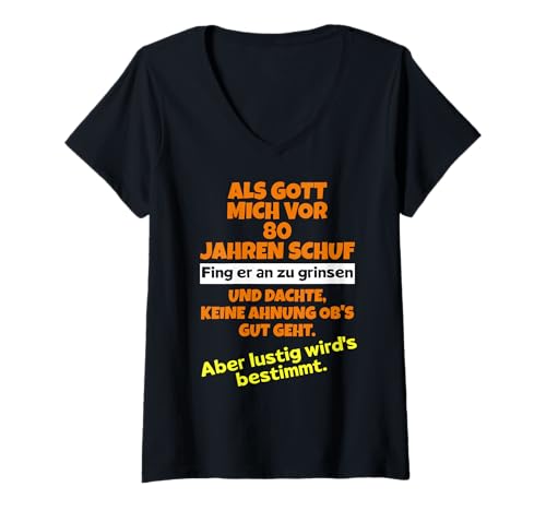 Damen Als Gott Mich vor 80 Jahren Schuf Geburtstag Jahre T-Shirt mit V-Ausschnitt Damen Als Gott Mich vor 80 Jahren Schuf Geburtstag Jahre T-Shirt mit V-Ausschnitt von Komisch lustiger Spruch Ironie Sarkasmus