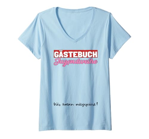 Damen Jugendweihe Deko Gästebuch Firmung Erstkommunion Gästeliste T-Shirt mit V-Ausschnitt Damen Jugendweihe Deko Gästebuch Firmung Erstkommunion Gästeliste T-Shirt mit V-Ausschnitt von Konfirmation Firmung Deko Kommunion Jugendfeier