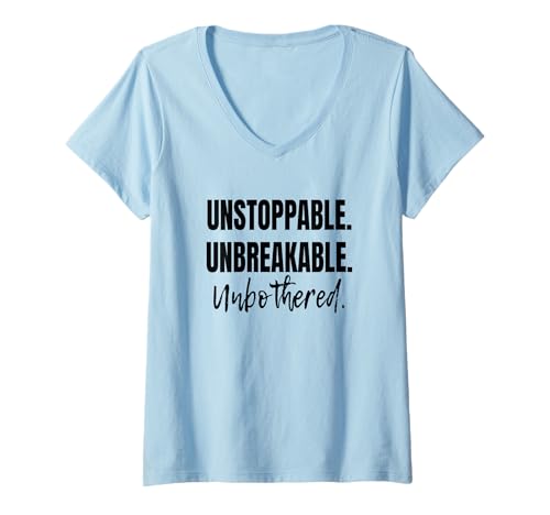 Damen Motivierend sei Nicht mehr aufzuhalten. UNZERBRECHLICH T-Shirt mit V-Ausschnitt Damen Motivierend sei Nicht mehr aufzuhalten. UNZERBRECHLICH T-Shirt mit V-Ausschnitt von Konzentrieren Sie sich auf Sie. Unaufhaltsame