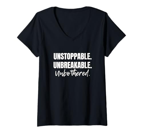 Damen Motivierend sei Nicht mehr aufzuhalten. UNZERBRECHLICH T-Shirt mit V-Ausschnitt Damen Motivierend sei Nicht mehr aufzuhalten. UNZERBRECHLICH T-Shirt mit V-Ausschnitt von Konzentrieren Sie sich auf Sie. Unaufhaltsame
