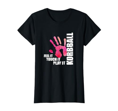 Feel it touch it play it Korbball Frauen und Mädchen T-Shirt Feel it touch it play it Korbball Frauen und Mädchen T-Shirt von Korbball Damen Shirts