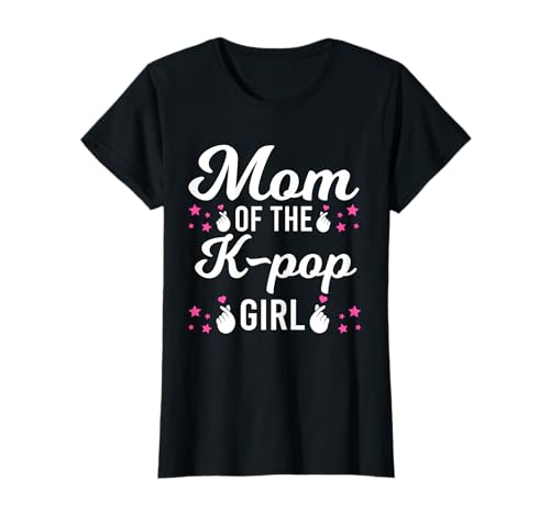Mom der K-Pop-Mädchen-K-Pop-Mädchen T-Shirt von Korean & K-Pop-Liebhaber-Geschenk