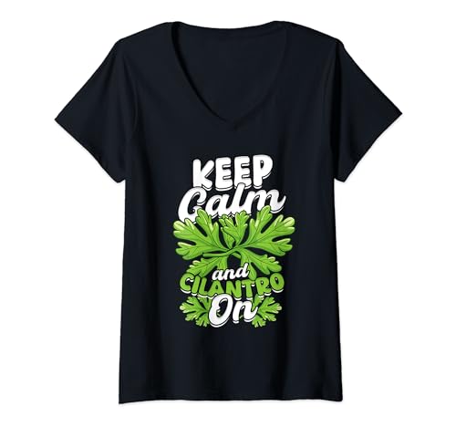 Damen Koriander Liebhaber Keep Calm And Cilantro On T-Shirt mit V-Ausschnitt Damen Koriander Liebhaber Keep Calm And Cilantro On T-Shirt mit V-Ausschnitt von Koriander Veganes Gemüse Vegetarisch Veganismus