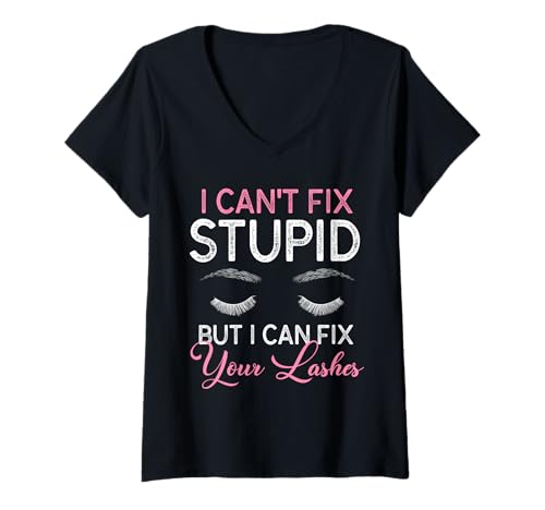 Damen I Cant Fix Stupid But I Can Fix Your Lashes Cosmetic Studio T-Shirt mit V-Ausschnitt Damen I Cant Fix Stupid But I Can Fix Your Lashes Cosmetic Studio T-Shirt mit V-Ausschnitt von Kosmetik Studio Wimpern Kosmetikerin
