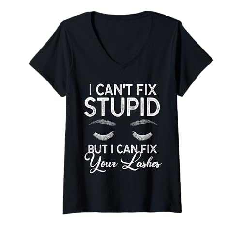 Damen I Cant Fix Stupid But I Can Fix Your Lashes Cosmetic Studio T-Shirt mit V-Ausschnitt Damen I Cant Fix Stupid But I Can Fix Your Lashes Cosmetic Studio T-Shirt mit V-Ausschnitt von Kosmetik Studio Wimpern Kosmetikerin