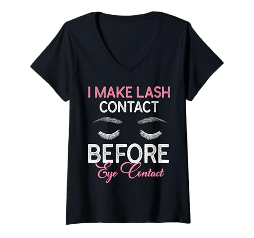Damen I Make Lash Contact Before Eye Contact Cosmetic Studio T-Shirt mit V-Ausschnitt Damen I Make Lash Contact Before Eye Contact Cosmetic Studio T-Shirt mit V-Ausschnitt von Kosmetik Studio Wimpern Kosmetikerin