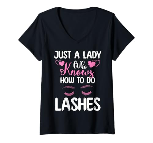 Damen Just A Lady Who Knows How To Do Lashes Cosmetic Studio T-Shirt mit V-Ausschnitt Damen Just A Lady Who Knows How To Do Lashes Cosmetic Studio T-Shirt mit V-Ausschnitt von Kosmetik Studio Wimpern Kosmetikerin