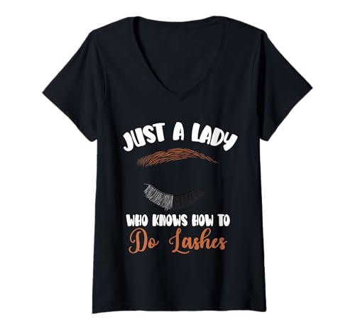 Damen Just A Lady Who Knows How To Do Lashes Cosmetic Studio T-Shirt mit V-Ausschnitt Damen Just A Lady Who Knows How To Do Lashes Cosmetic Studio T-Shirt mit V-Ausschnitt von Kosmetik Studio Wimpern Kosmetikerin