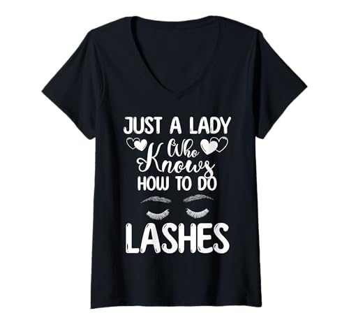Damen Just A Lady Who Knows How To Do Lashes Cosmetic Studio T-Shirt mit V-Ausschnitt Damen Just A Lady Who Knows How To Do Lashes Cosmetic Studio T-Shirt mit V-Ausschnitt von Kosmetik Studio Wimpern Kosmetikerin