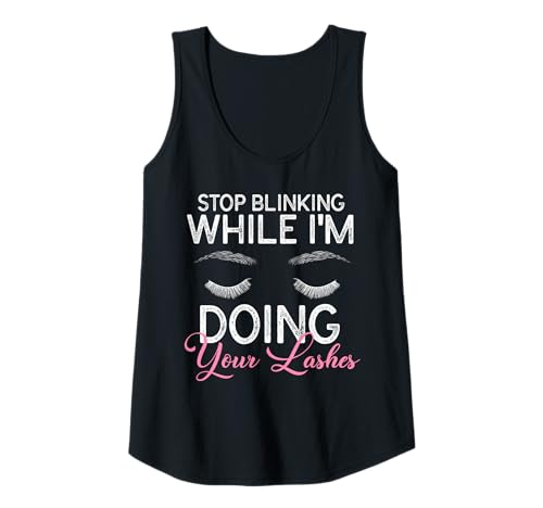 Damen Stop Blinking While Im Doing Your Lashes Cosmetic Studio Tank Top Damen Stop Blinking While Im Doing Your Lashes Cosmetic Studio Tank Top von Kosmetik Studio Wimpern Kosmetikerin