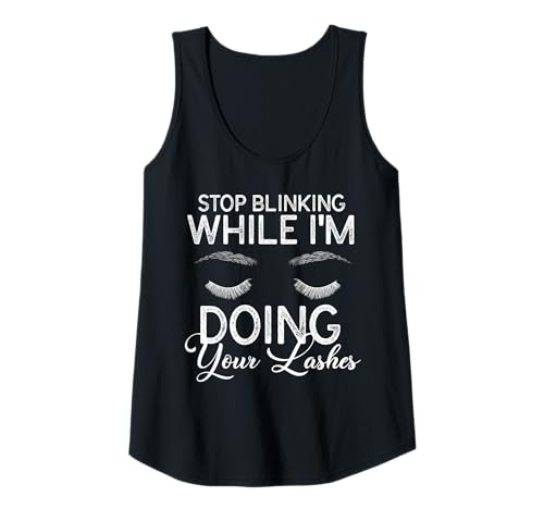 Damen Stop Blinking While Im Doing Your Lashes Cosmetic Studio Tank Top Damen Stop Blinking While Im Doing Your Lashes Cosmetic Studio Tank Top von Kosmetik Studio Wimpern Kosmetikerin