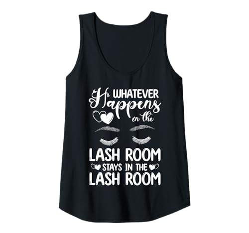 Damen Whatever Happens In The Lash Room Stays Tank Top von Kosmetik Studio Wimpern Kosmetikerin