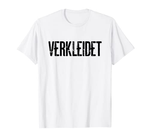 Verkleidet Lustige Kostüm Frauen Männer Karneval Halloween T-Shirt Verkleidet Lustige Kostüm Frauen Männer Karneval Halloween T-Shirt von Kostüm Fasching Damen Herren Kinder Deko Karneval