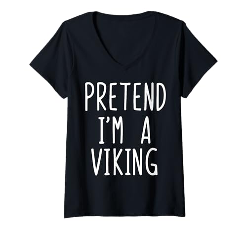 Damen Pretend I'm A Viking T-Shirt mit V-Ausschnitt Damen Pretend I'm A Viking T-Shirt mit V-Ausschnitt von Kostümparty Fantasie Halloween Skandinavisch