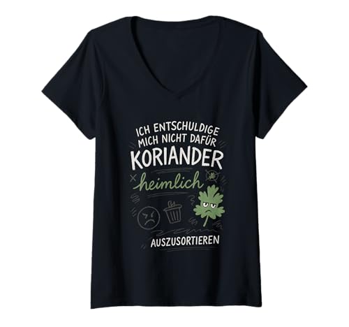 Damen Entschuldige mich nicht Koriander heimlich auszusortieren T-Shirt mit V-Ausschnitt Damen Entschuldige mich nicht Koriander heimlich auszusortieren T-Shirt mit V-Ausschnitt von Kräuterverächter Lustige Küchenmotive